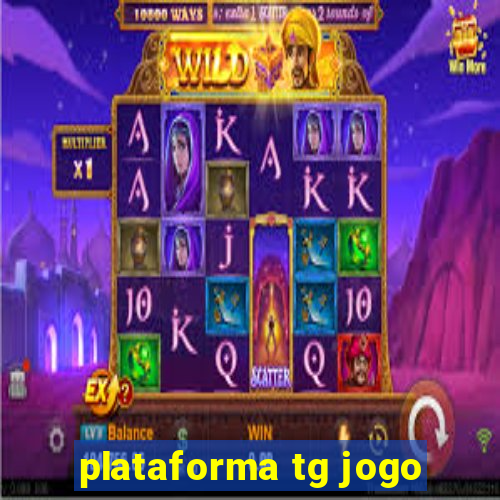 plataforma tg jogo